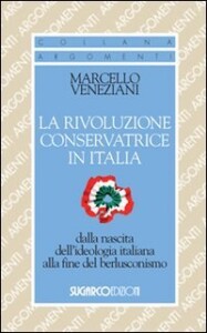 Book Cover: La rivoluzione conservatrice in Italia